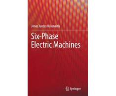 KNYGA Jonas Juozas Buksnaitis Six-Phase Electric Machines