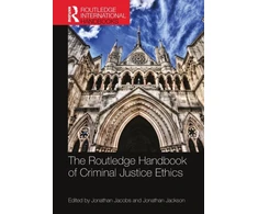 KNYGA Jonathan A Jacobs Routledge Handbook of Criminal Justice Ethics