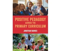 KNYGA Jonathan Barnes Positive Pedagogy across the Primary Curriculum