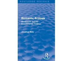 KNYGA Jonathan Bate Editor Romantic Ecology (Routledge Revivals)