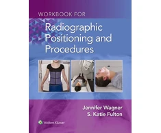 KNYGA Jonathan Berek Workbook for Radiographic Positioning and Procedures