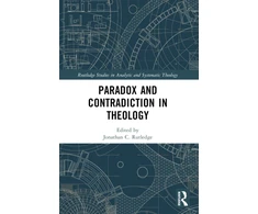 KNYGA Jonathan Rutledge Paradox and Contradiction in Theology