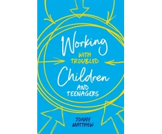 KNYGA Jonny Matthew Working with Troubled Children and Teenagers