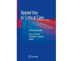 KNYGA Jose L Pascual Opioid Use in Critical Care