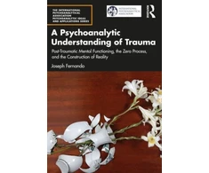 KNYGA Joseph Fernando Psychoanalytic Understanding of Trauma