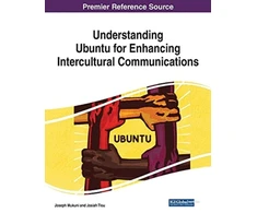 KNYGA Joseph Mukuni Understanding Ubuntu for Enhancing Intercultural Communications