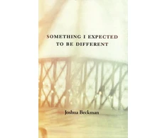 KNYGA Joshua Beckman Something I Expected to Be Different