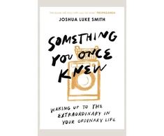 KNYGA Joshua Luke Smith Something You Once Knew