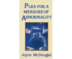 KNYGA Joyce Mcdougall Plea For A Measure Of Abnormality