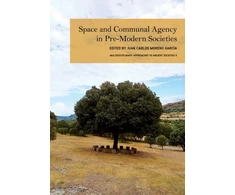 KNYGA Juan Carlos Moreno García Space and Communal Agency in Pre-Modern Societies