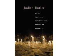 KNYGA Judith Butler Notes Toward a Performative Theory of Assembly