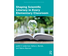 KNYGA Judith S Lederman Shaping Scientific Literacy in Every Elementary Classroom