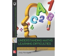 KNYGA Judy Hornigold Understanding Learning Difficulties in Maths: Dyscalculia, Dyslexia or Dyspraxia?