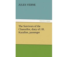 KNYGA Jules Verne Survivors of the Chancellor, Diary of J.R. Kazallon, Passenger