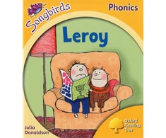 KNYGA Julia Donaldson Oxford Reading Tree Songbirds Phonics: Level 5: Leroy