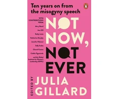 KNYGA Julia Gillard Not Now, Not Ever