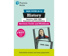 KNYGA Julia Robertson Pearson REVISE AQA GCSE History America, 1840-1895: Expansion and consolidation Revision Guide and Workbook incl. online revision and quizzes - for 2025 and 2026 exams
