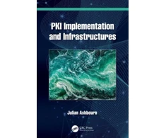 KNYGA Julian Ashbourn PKI Implementation and Infrastructures