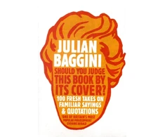 KNYGA Julian Baggini Should You Judge This Book By Its Cover?