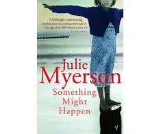 KNYGA Julie Myerson Something Might Happen