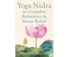 KNYGA Julie T Lusk Yoga Nidra for Complete Relaxation and Stress Relief