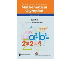 KNYGA JUN Problems And Solutions In Mathematical Olympiad (Secondary 3)