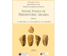 KNYGA K Bretzke Stone Tools of Prehistoric Arabia: Papers from the Special Session of the Seminar for Arabian Studies held on 21 July 2019