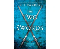 KNYGA K J Parker Two of Swords: Volume Three