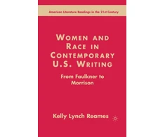 KNYGA K Lynch Reames Women and Race in Contemporary U.S. Writing