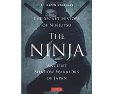 KNYGA Kacem Zoughari Phd Ninja, The Secret History of Ninjutsu