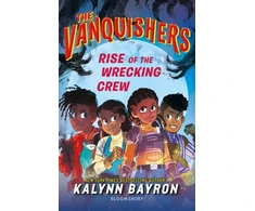 KNYGA Kalynn Bayron Vanquishers: Rise of the Wrecking Crew