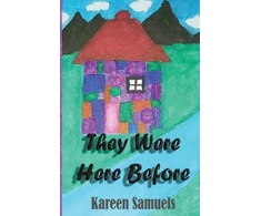 KNYGA Kareen L Samuels They Were Here Before