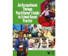 KNYGA Karel L Dokken Occupational Therapy Practitioner’s Guide to School-Based Practice