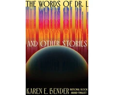 KNYGA Karen E Bender Words of Dr. L