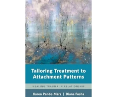 KNYGA Karen Pando Mars Tailoring Treatment to Attachment Patterns