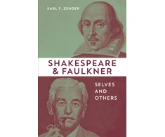 KNYGA Karl F Zender Shakespeare and Faulkner