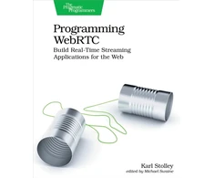 KNYGA Karl Stolley Programming WebRTC