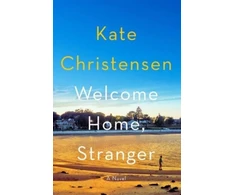 KNYGA Kate Christensen Welcome Home, Stranger