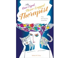 KNYGA Kathy M Finley My One-Eyed, Three-Legged Therapist