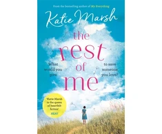 KNYGA Katie Marsh Rest of Me: the uplifting new novel from the bestselling author of My Everything