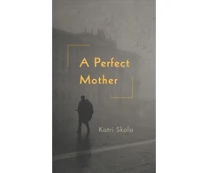KNYGA Katri Skala Author Perfect Mother
