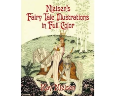 KNYGA Kay Nielsen Nielsen's Fairy Tale Illustrations in Full Color