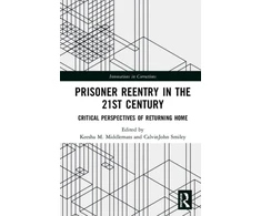 KNYGA Keesha M Middlemass Prisoner Reentry in the 21st Century