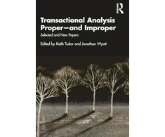 KNYGA Keith Tudor Transactional Analysis Proper—and Improper