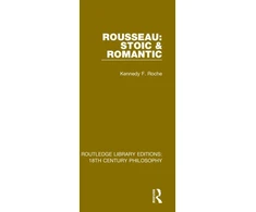 KNYGA Kennedy F Roche Rousseau: Stoic &amp; Romantic