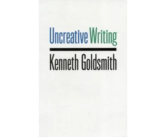 KNYGA Kenneth Goldsmith Uncreative Writing