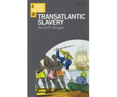 KNYGA Kenneth Morgan Short History of Transatlantic Slavery