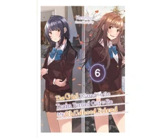 KNYGA Kennoji The Girl I Saved on the Train Turned Out to Be My Childhood Friend, Vol. 6 (light novel)