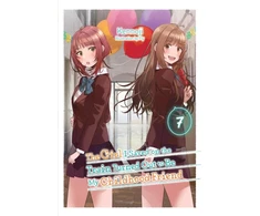 KNYGA Kennoji The Girl I Saved on the Train Turned Out to Be My Childhood Friend, Vol. 7 (light novel)