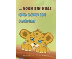 KNYGA Kerstin Zschocke ... noch ein Kuss und dann ist Schluss